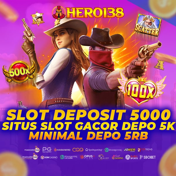 Slot Deposit 5000 : Situs Slot Gacor Depo 5k Minimal Deposit 5rb